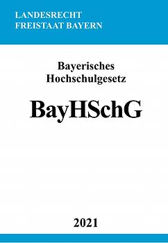 Bayerisches Hochschulgesetz (BayHSchG)
