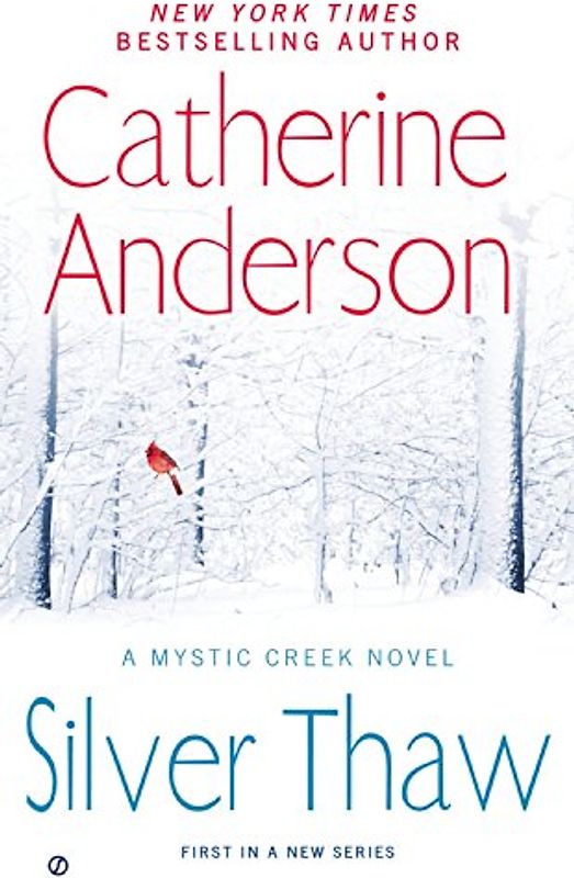 Silver Thaw: A Mystic Creek Novel - Anderson, Catherine