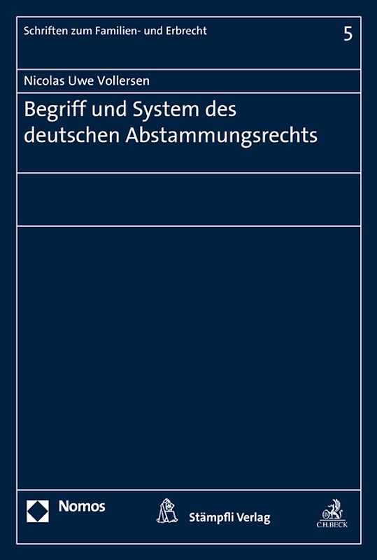 Begriff und System des deutschen Abstammungsrechts