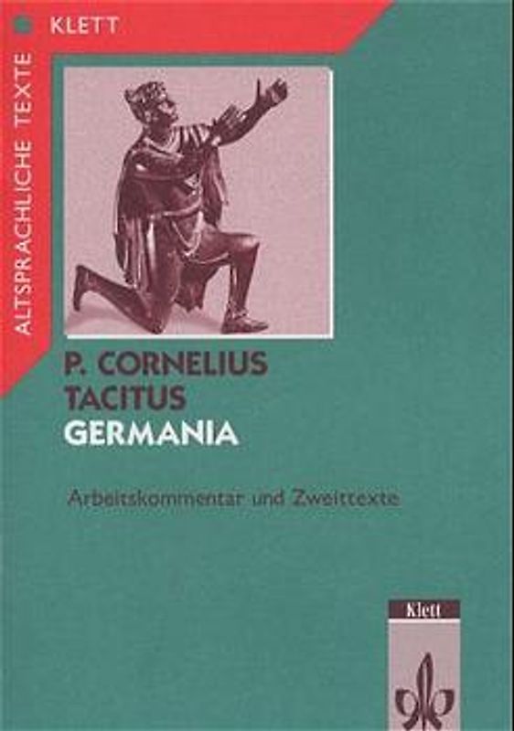 De origine et situ Germanorum. Arbeitskommentar mit Zweittexten