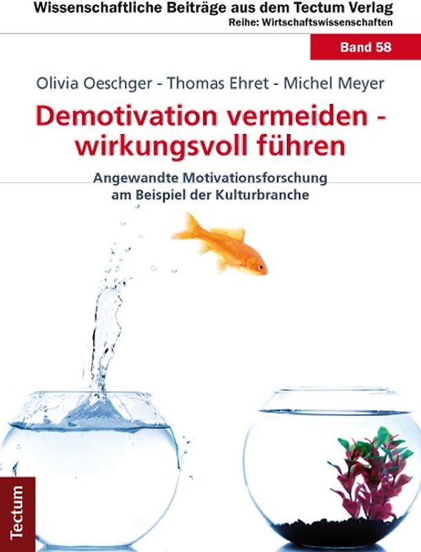 Demotivation vermeiden - wirkungsvoll führen