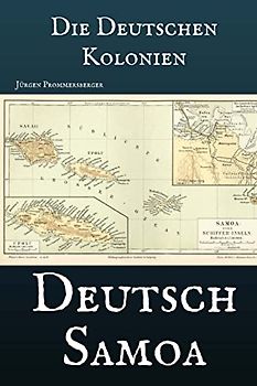 Die Deutschen Kolonien - Deutsch Samoa
