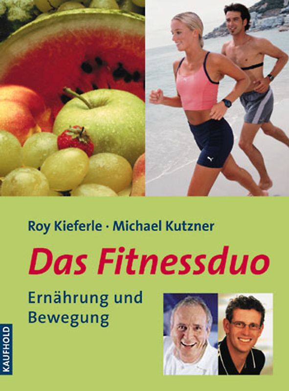Das Fitnessduo. Ernährung und Bewegung