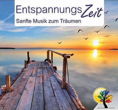 Entspannungszeit - Sanfte Musik Zum Träumen