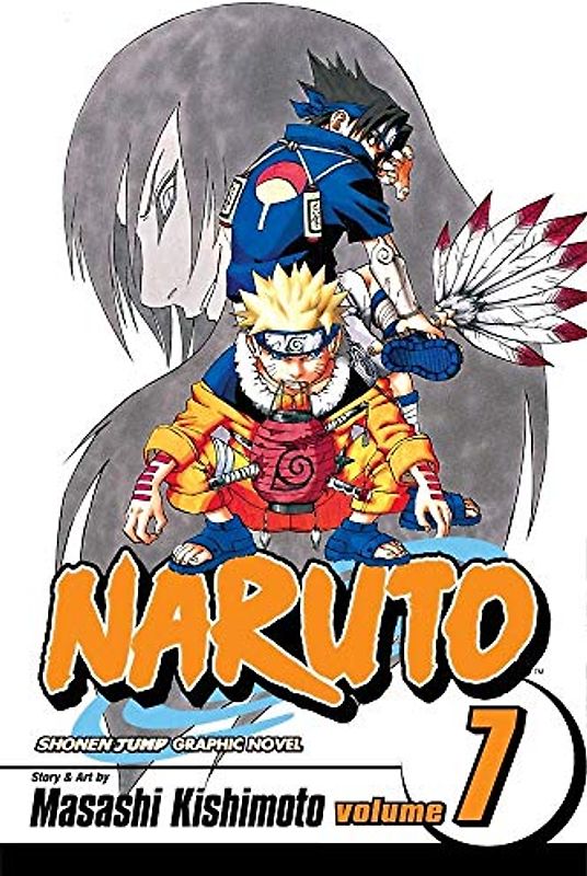 Naruto, Vol. 7: v. 7 - Masashi Kishimoto
