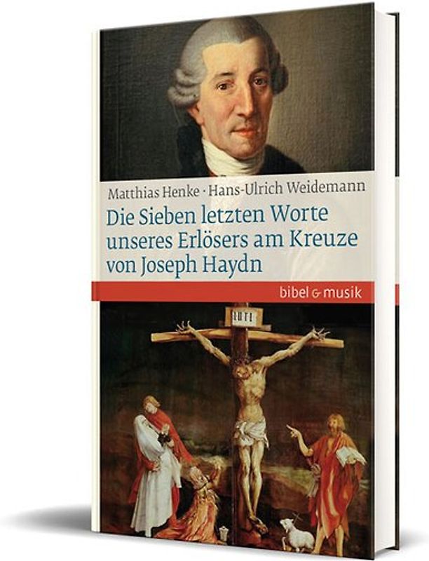 Die Sieben letzten Worte unseres Erlösers am Kreuze von Joseph Haydn