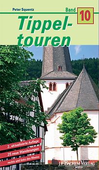 Tippeltouren. 25 neue Wanderungen rechts und links des Rheins