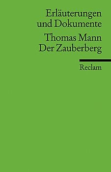 Erläuterungen und Dokumente zu Thomas Mann: Der Zauberberg