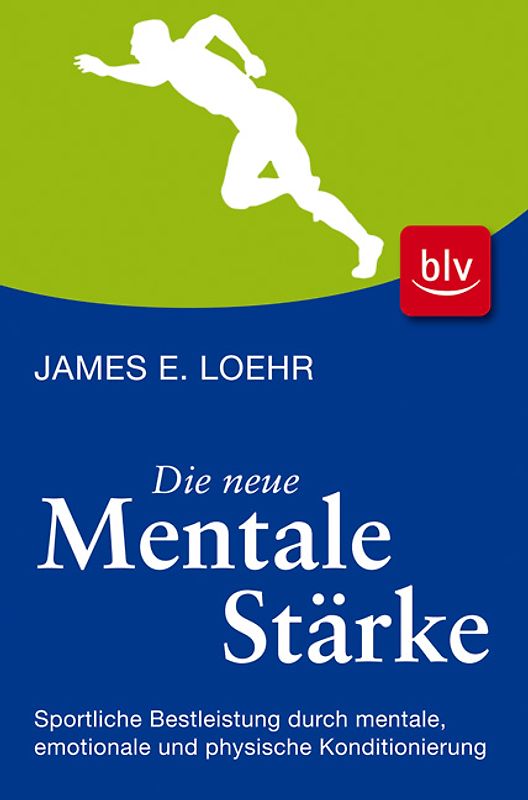 Die neue mentale Stärke