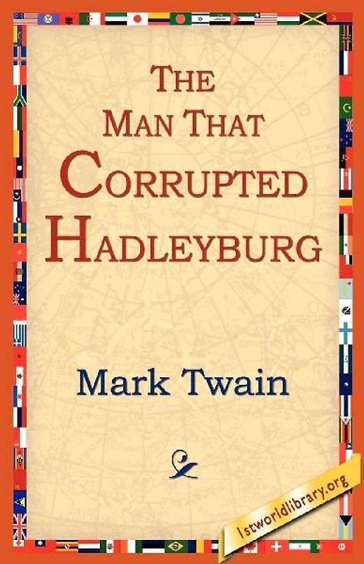 The Man That Corrupted Hadleyburg