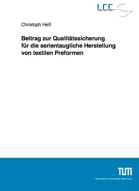 Beitrag zur Qualitätssicherung für die serientaugliche Herstellung von textilen Preformen