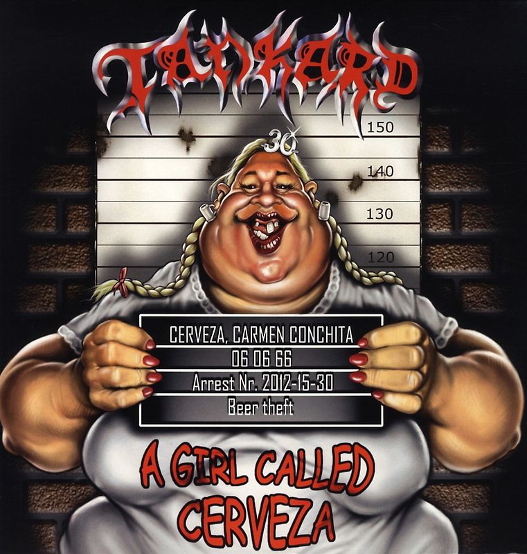Tankard - A Girl Called Cerveza (Ltd. Digibook)