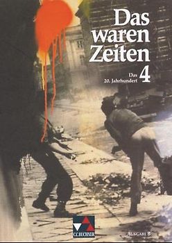 Das waren Zeiten - Ausgabe B / Das 20. Jahrhundert