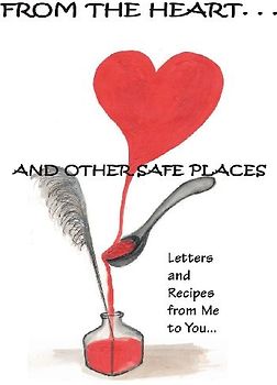 From the Heart and Other Safe Places