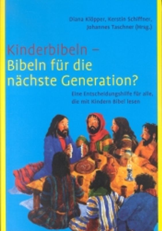 Kinderbibeln - Bibeln für die nächste Generation