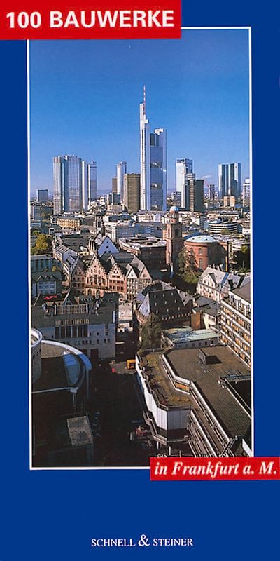 100 Bauwerke in Frankfurt a.M.
