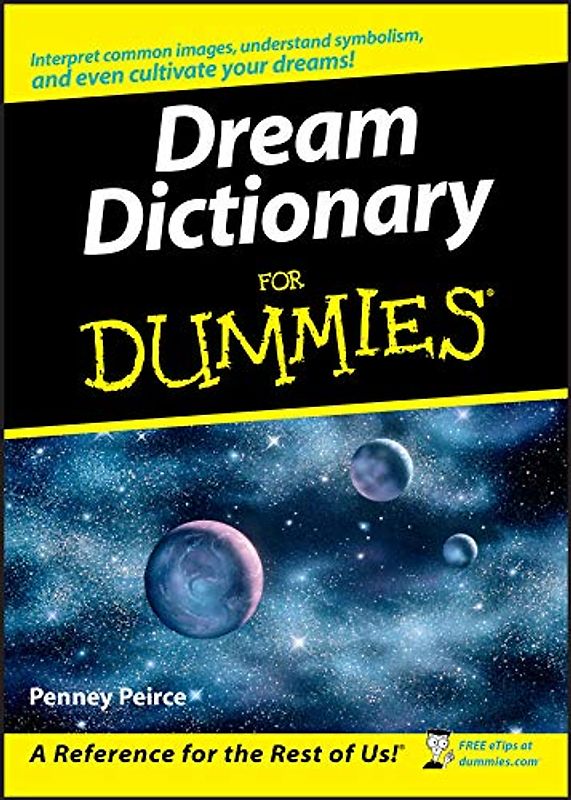Dream Dictionary for Dummies (For Dummies (Lifestyles Paperback)) - Penney Peirce