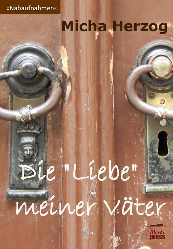Die "Liebe" meiner Väter