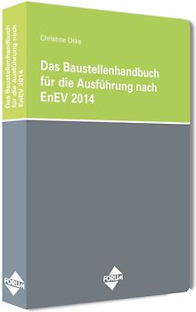Das Baustellenhandbuch für die Ausführung nach EnEV 2014