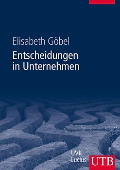 Entscheidungen in Unternehmen