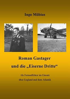 Roman Gastager und die Eiserne Dritte