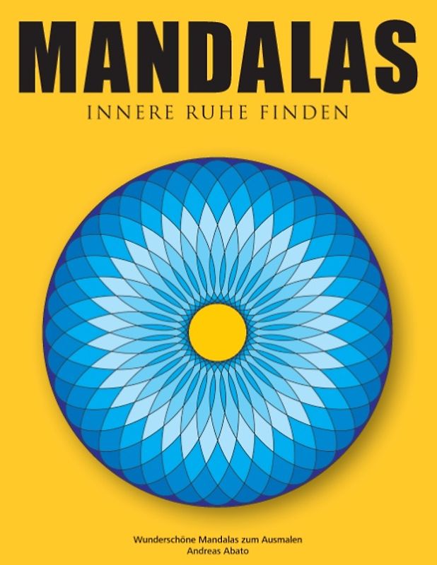 Mandalas - Innere Ruhe finden