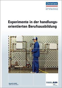 Experimente in der handlungsorientierten Berufsausbildung
