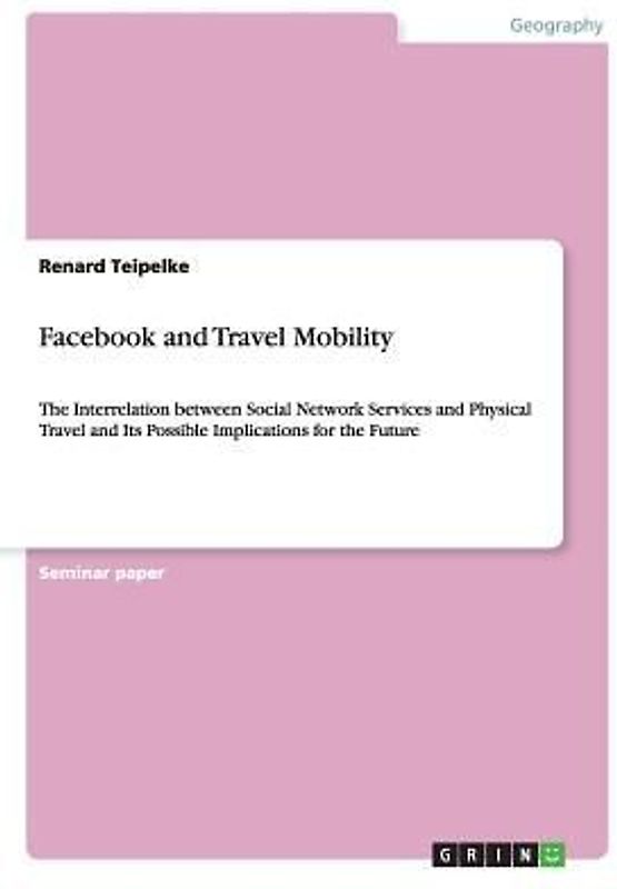 Facebook and Travel Mobility