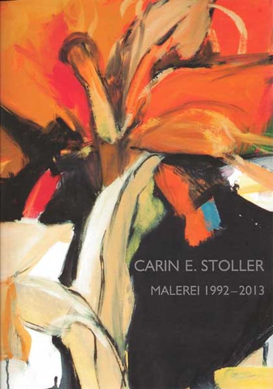 Carin E. Stoller – Malerei 1992–2013