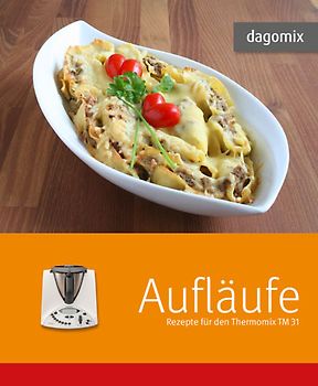 Aufläufe Rezepte für denThermomix TM 31