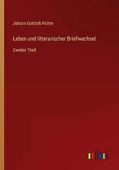 Leben und litterarischer Briefwechsel