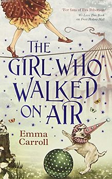 Girl Who Walked On Air - Carroll, Emma