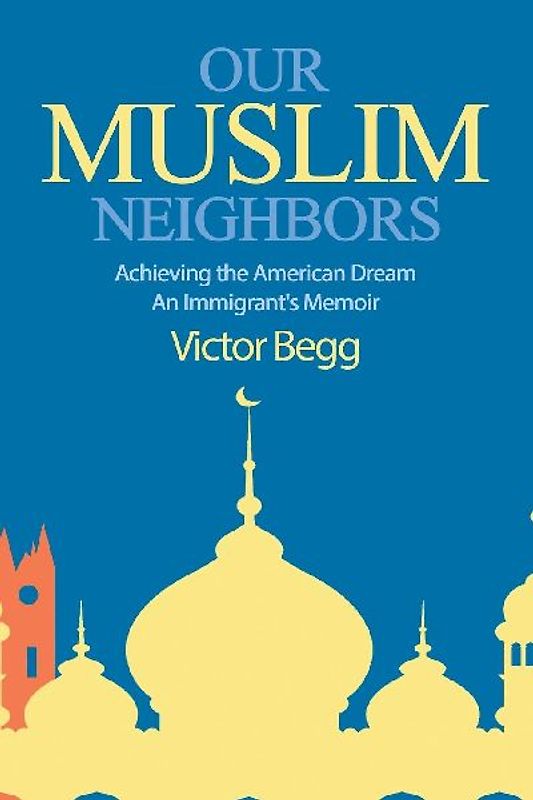 Our Muslim Neighbors