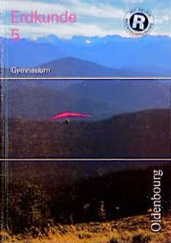 Erdkunde. Gymnasium Bayern. Neubearbeitung