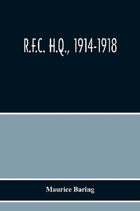 R.F.C. H.Q., 1914-1918