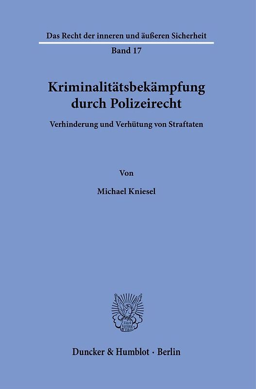 Kriminalitätsbekämpfung durch Polizeirecht.