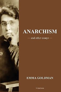 Anarchism and other Essays