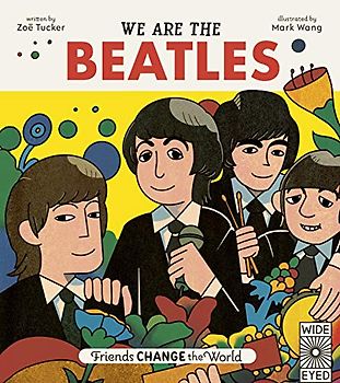 Friends Change the World: We Are The Beatles