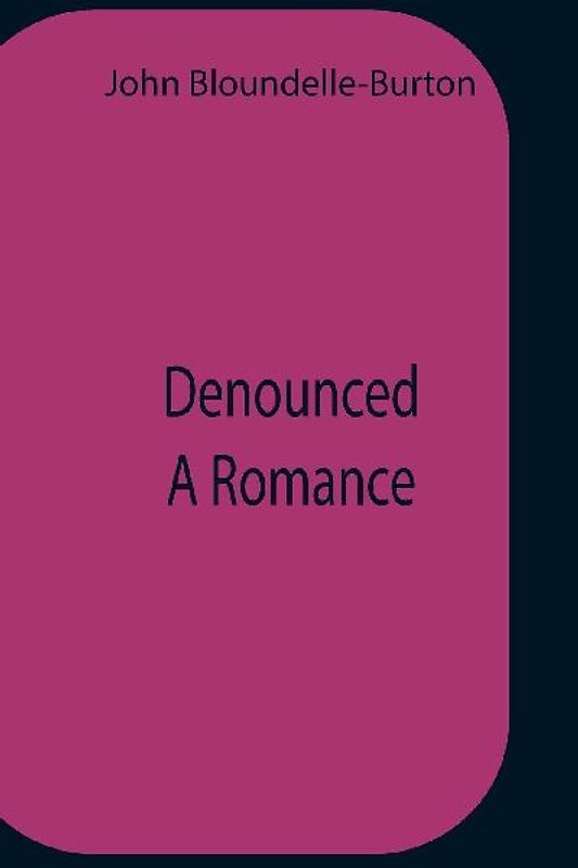 Denounced A Romance