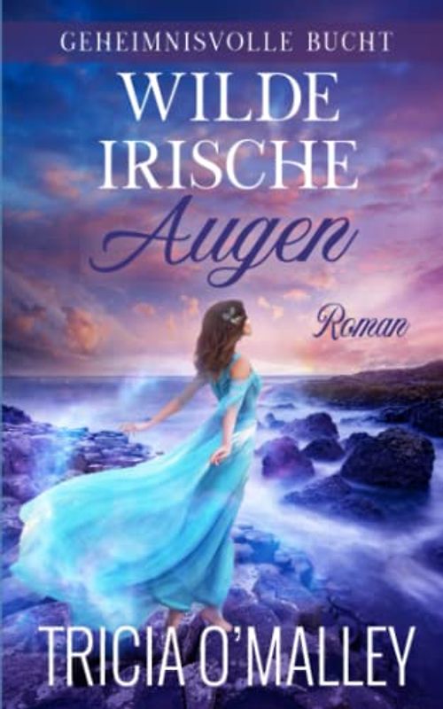 Wilde irische Augen (Geheimnisvolle Bucht, Band 2)