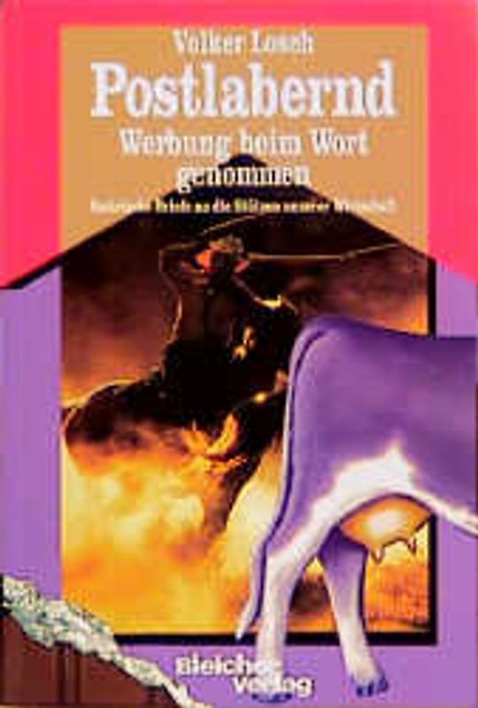 Postlabernd. Werbung beim Wort genommen und weitere Narreteien