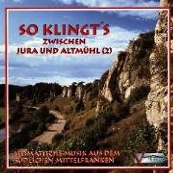 Various - So Klingt'S Zwischen Jura und Altmühl (2)