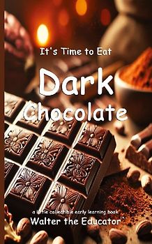 It's Time to Eat Dark Chocolate