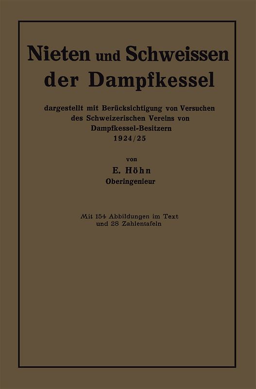 Nieten und Schweissen der Dampfkessel