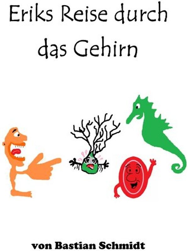 Eriks Reise durch das Gehirn