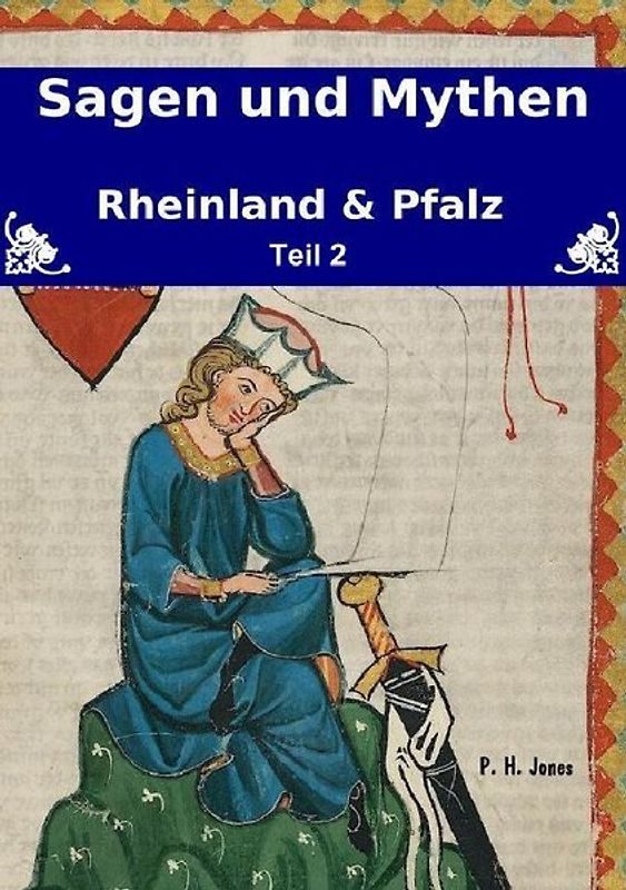 Sagen & Mythen – Rheinland und Pfalz - Teil 2