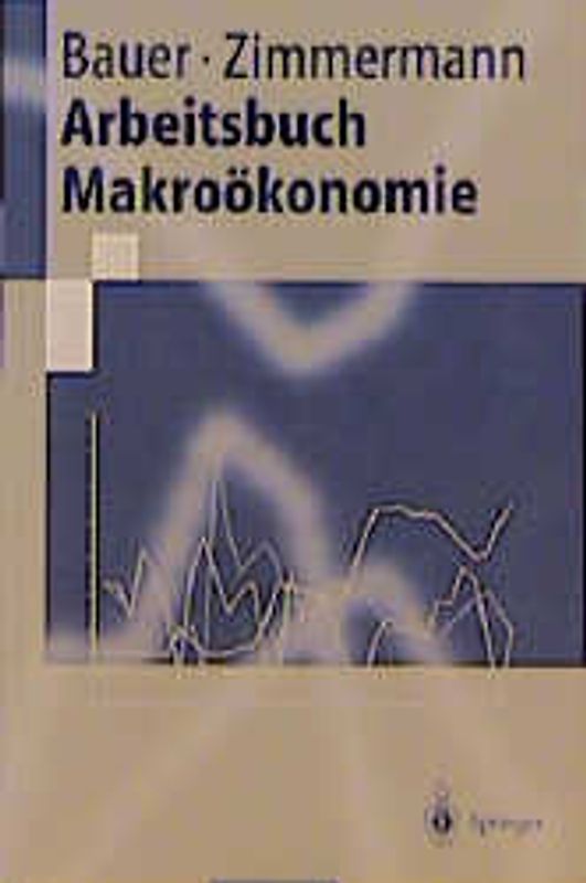 Arbeitsbuch Makroökonomie