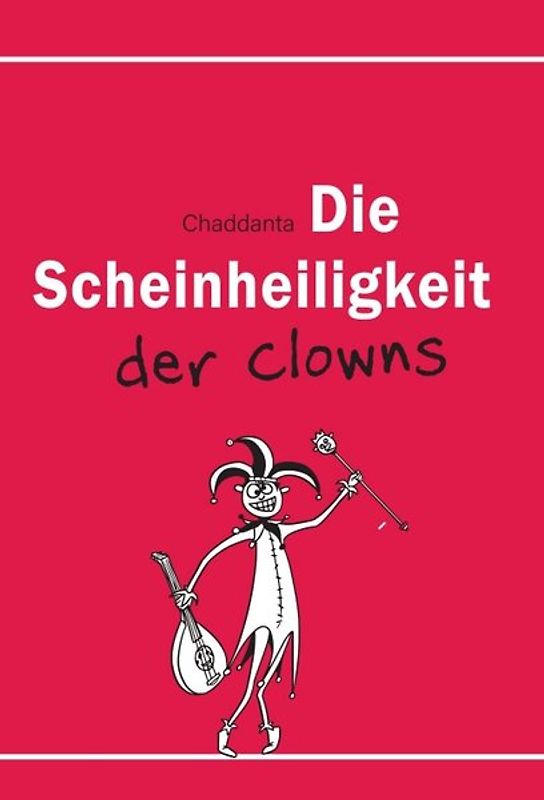Die Scheinheiligkeit der Clowns