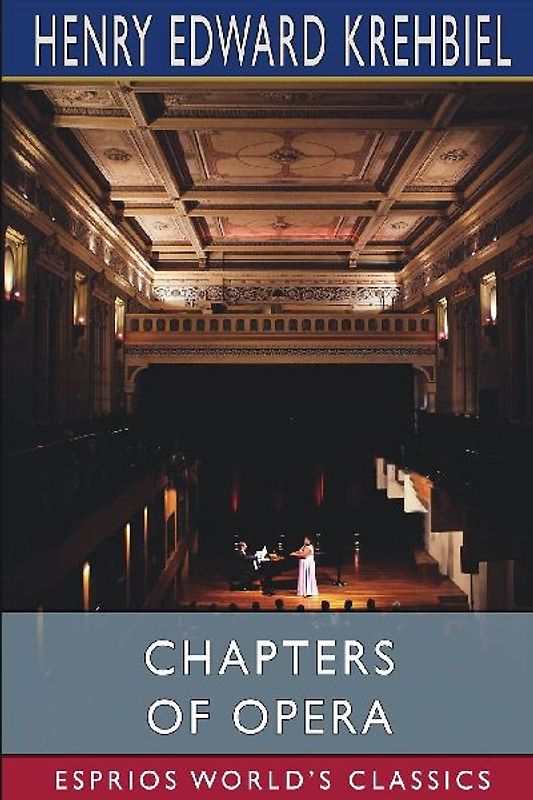 Chapters of Opera (Esprios Classics)