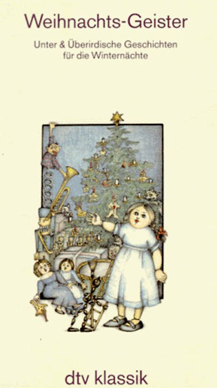 Weihnachtsgeister. Unter & Überirdische Geschichten für die Winternächte